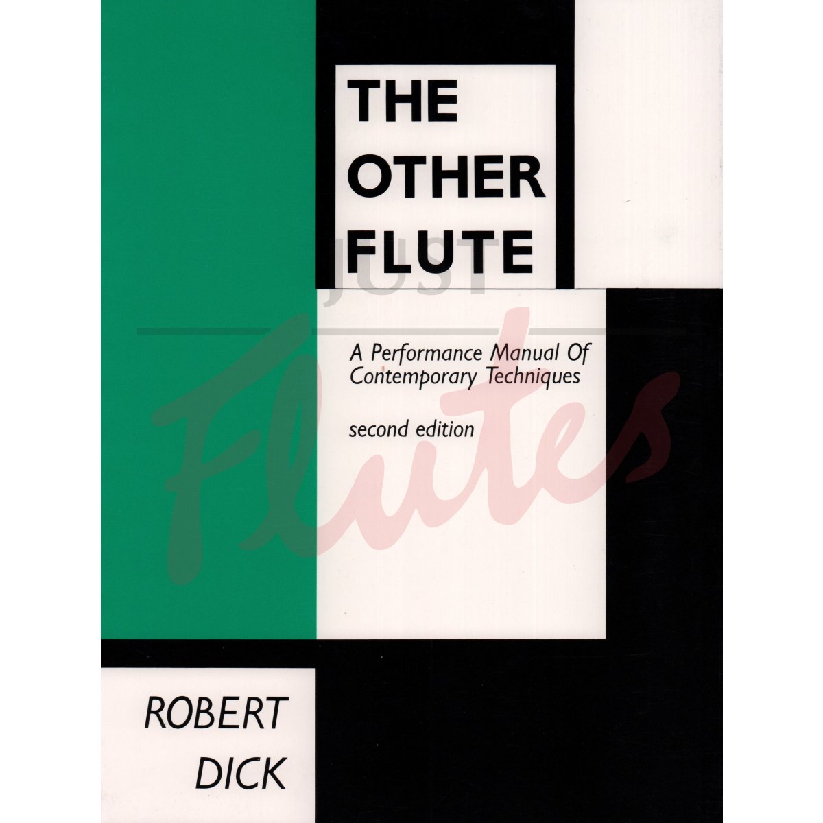 The Other Flute: A Performance Manual of Contemporary Techniques