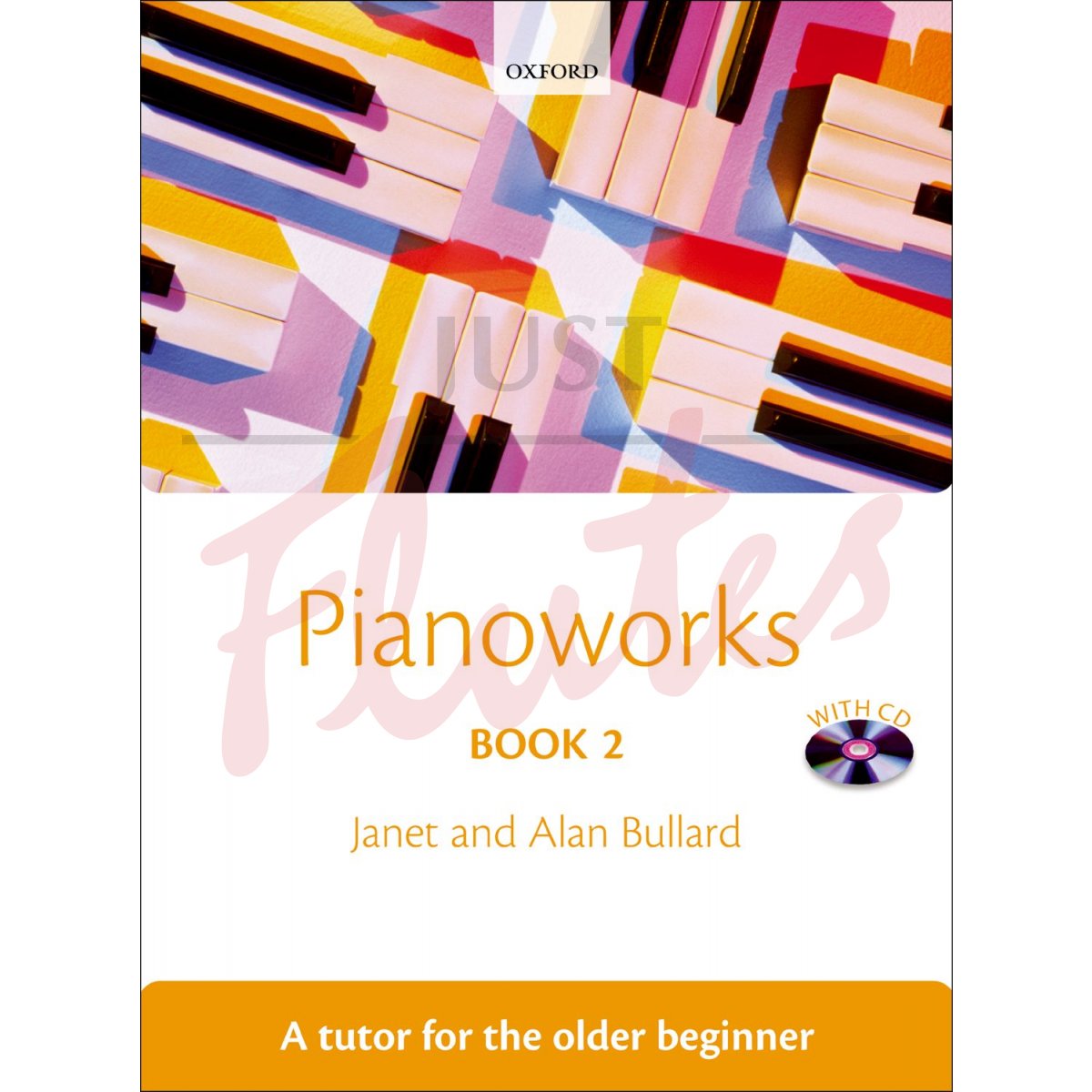 Pianoworks Book 2: Tutor For Older Beginner