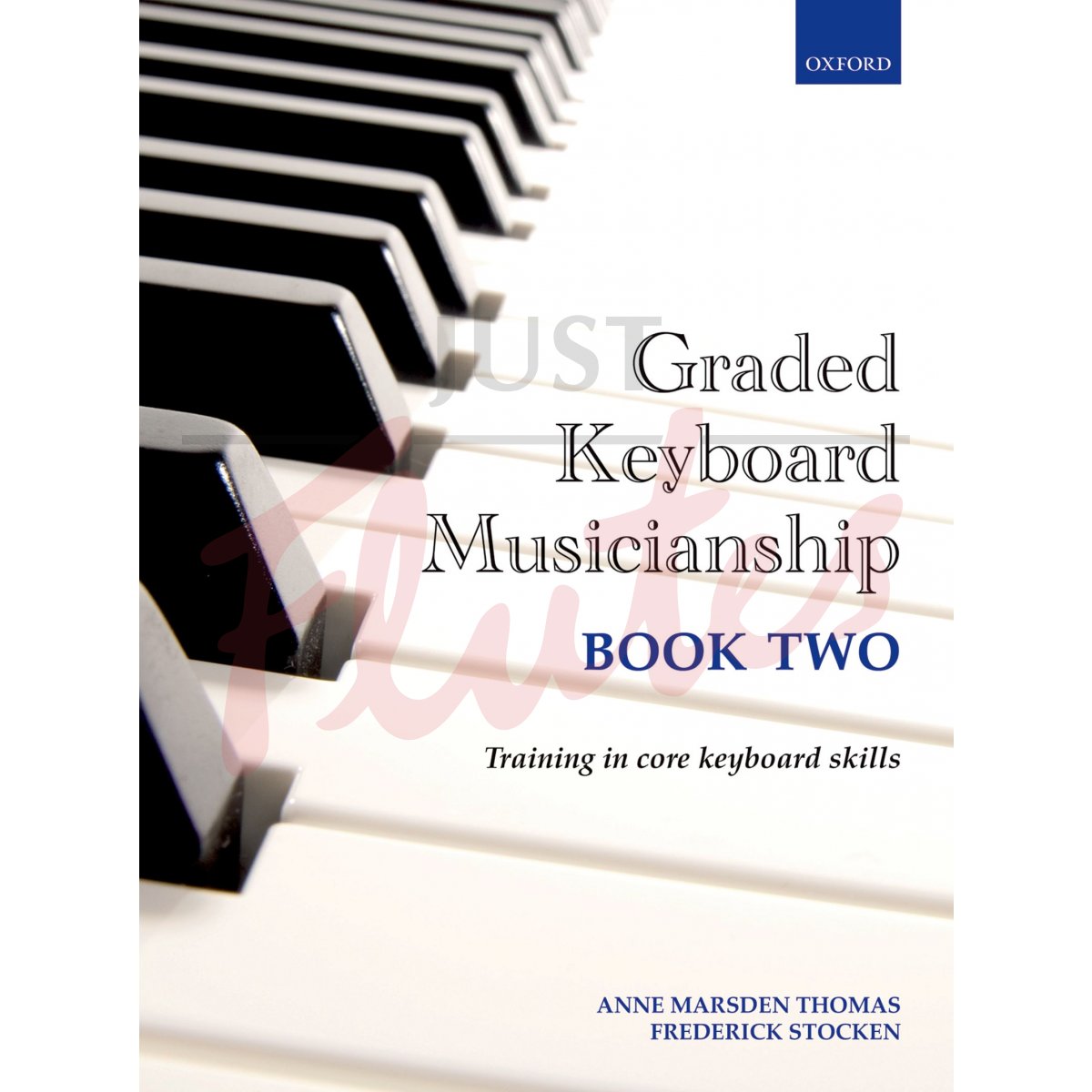 Graded Keyboard Musicianship: Training in Core Keyboard Skills Book 2