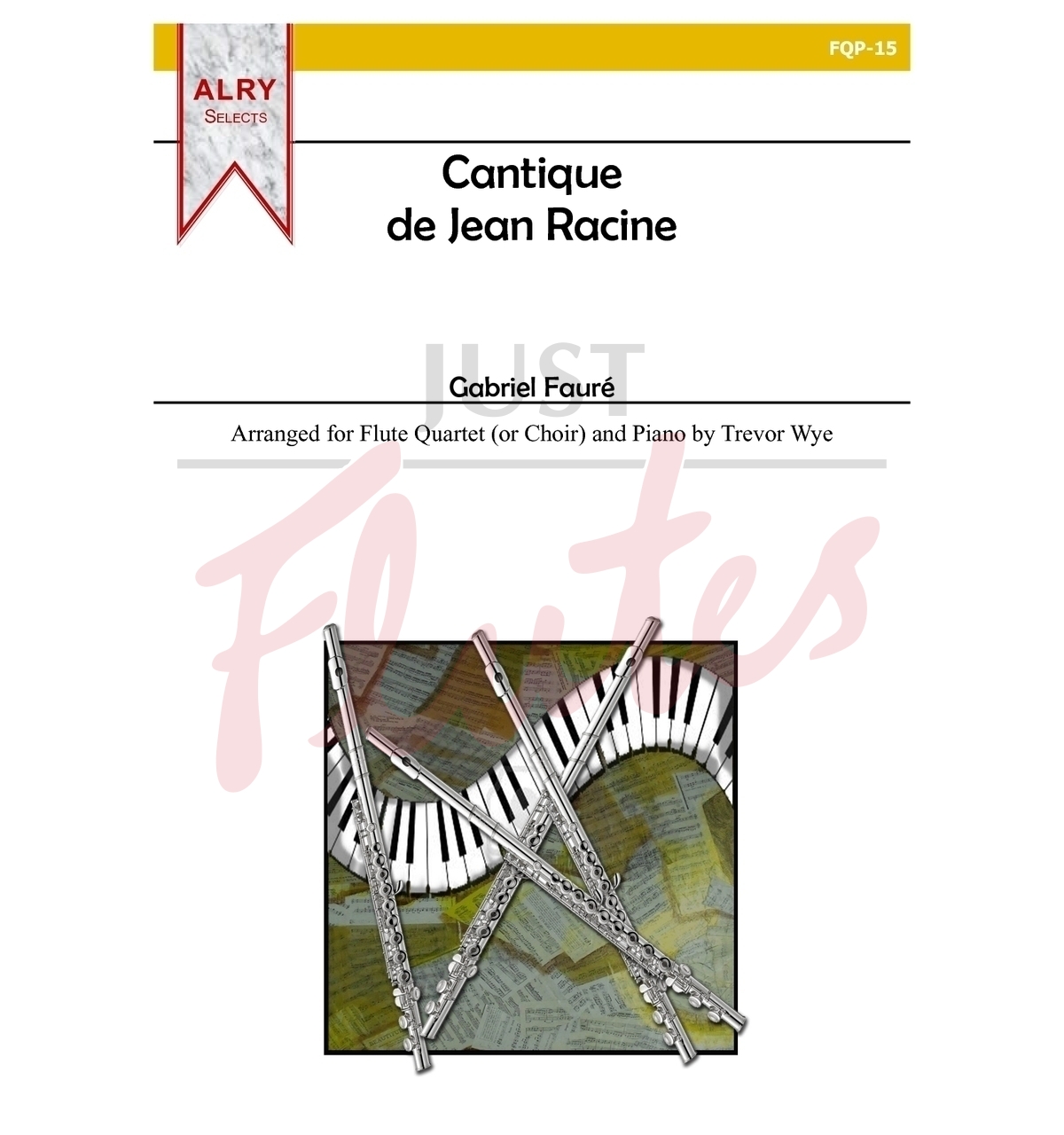 Cantique de Jean Racine for Flute Quartet (or Choir) and Piano