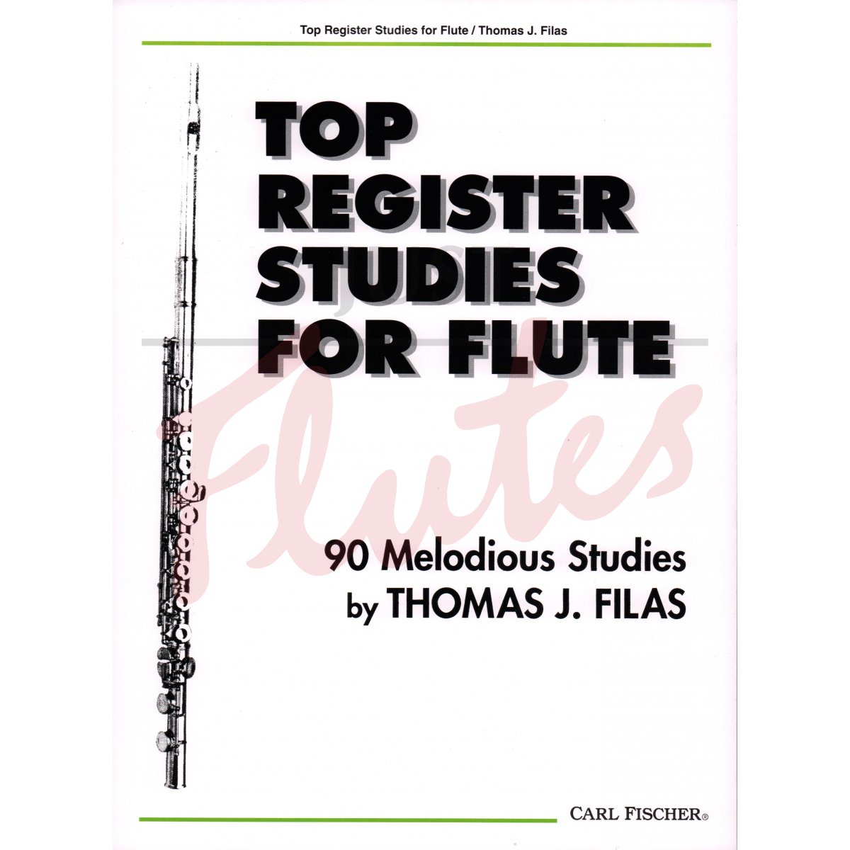 Top Register Studies for Flute: 90 Melodious Studies