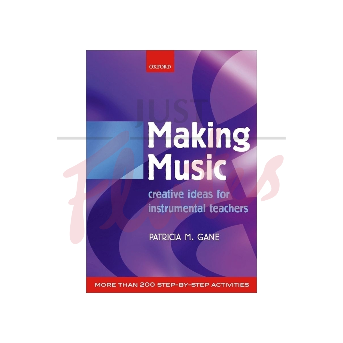 Making Music: Creative Ideas for Instrumental Teachers