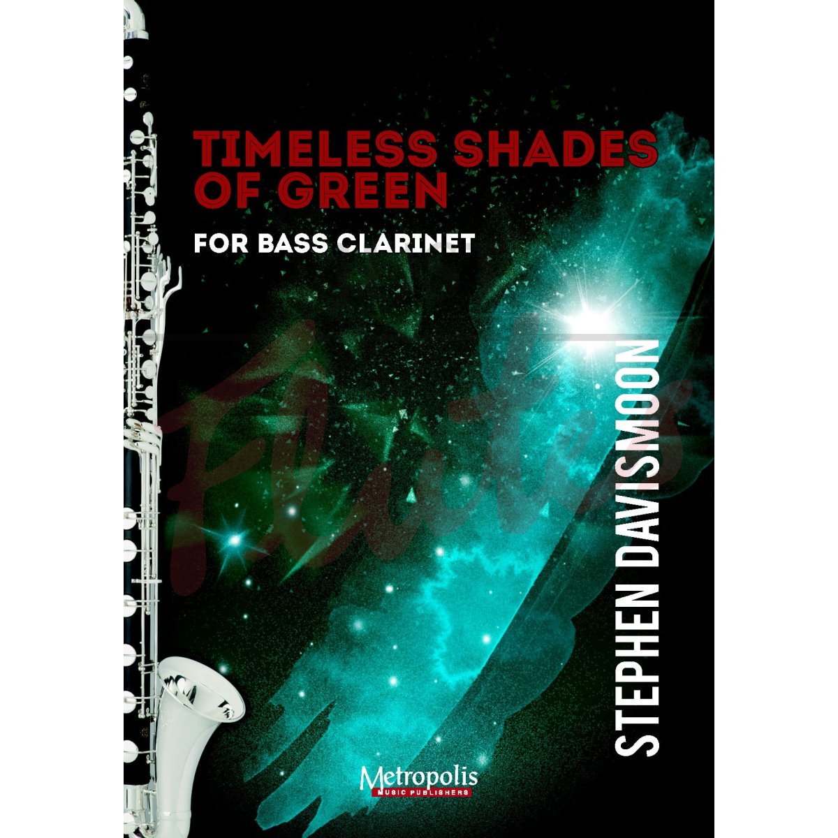 Timeless Shades of Green for Solo Bass Clarinet