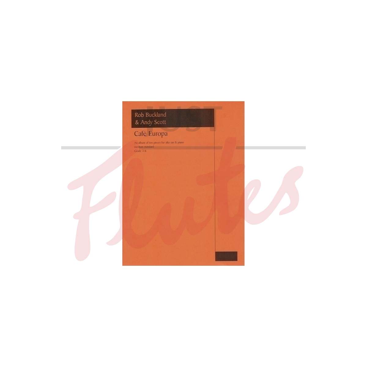 Café Europa: An Album of Ten Pieces for Alto Saxophone and Piano