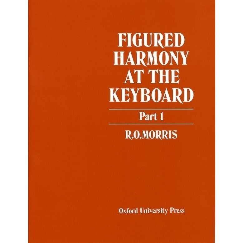 Reginald Owen Morris Figured Harmony At The Keyboard Part 1