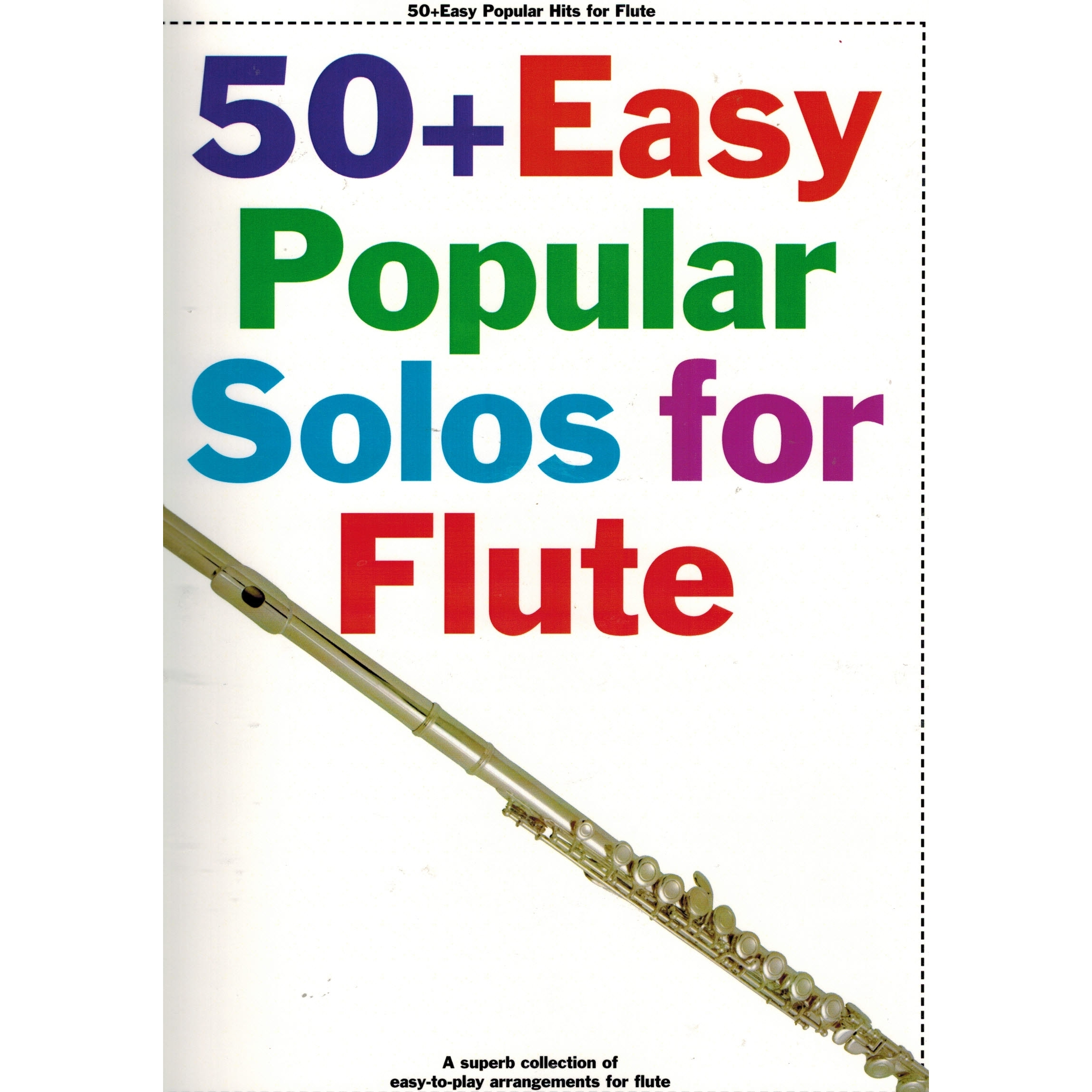 Compilation 50+ Easy Popular Solos [Flute]. Just Flutes