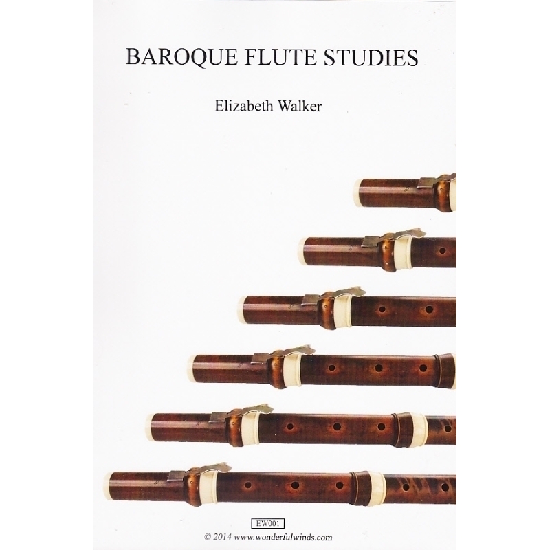 Elizabeth Walker Baroque Flute Studies. Just Flutes, London