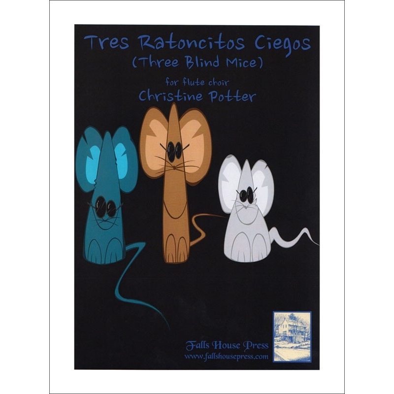 Tres Ratoncitos Ciegos (Three Blind Mice) - C. Potter. Just Flutes