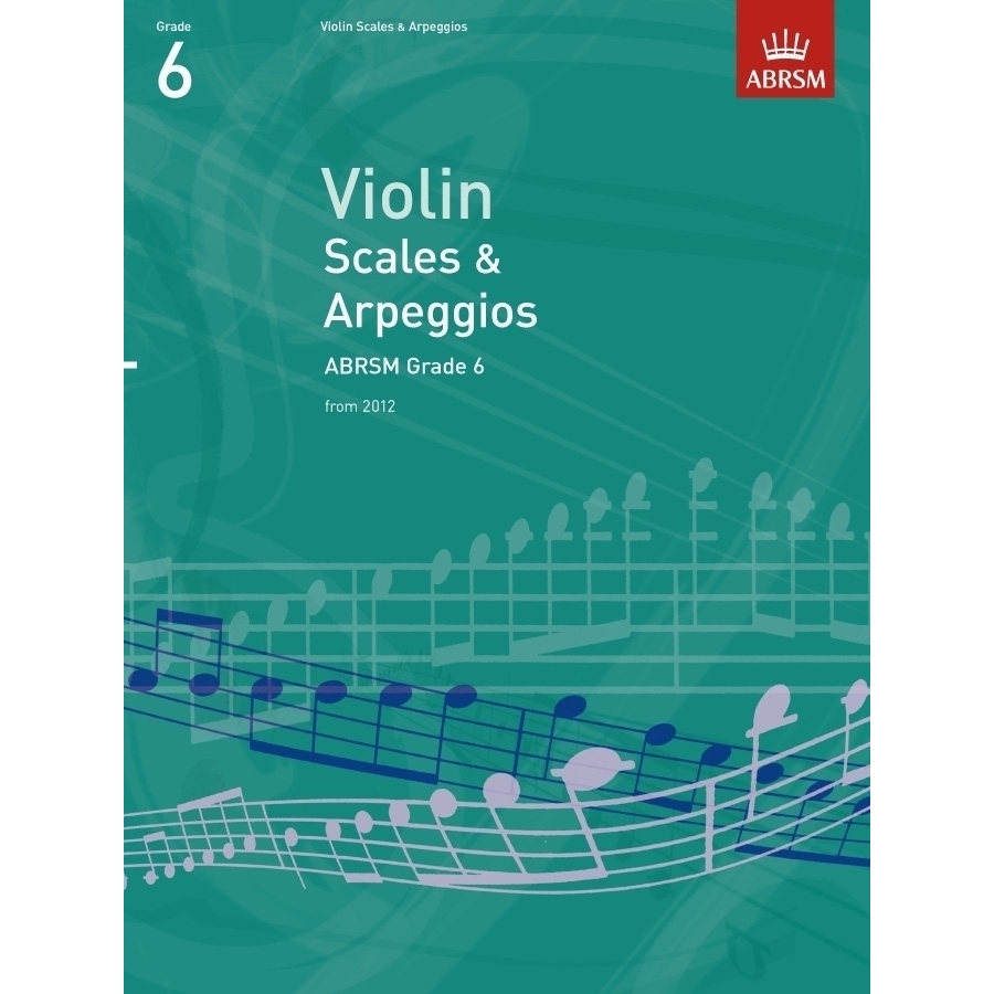 Abrsm scales and arpeggios for violin grade 6 just flutes