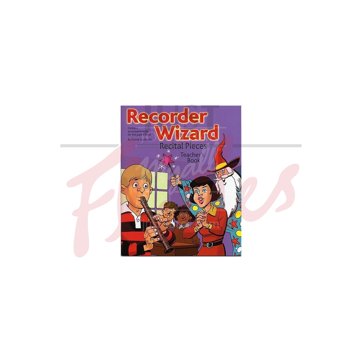 Recorder Wizard Recital Pieces [Teacher's Book]