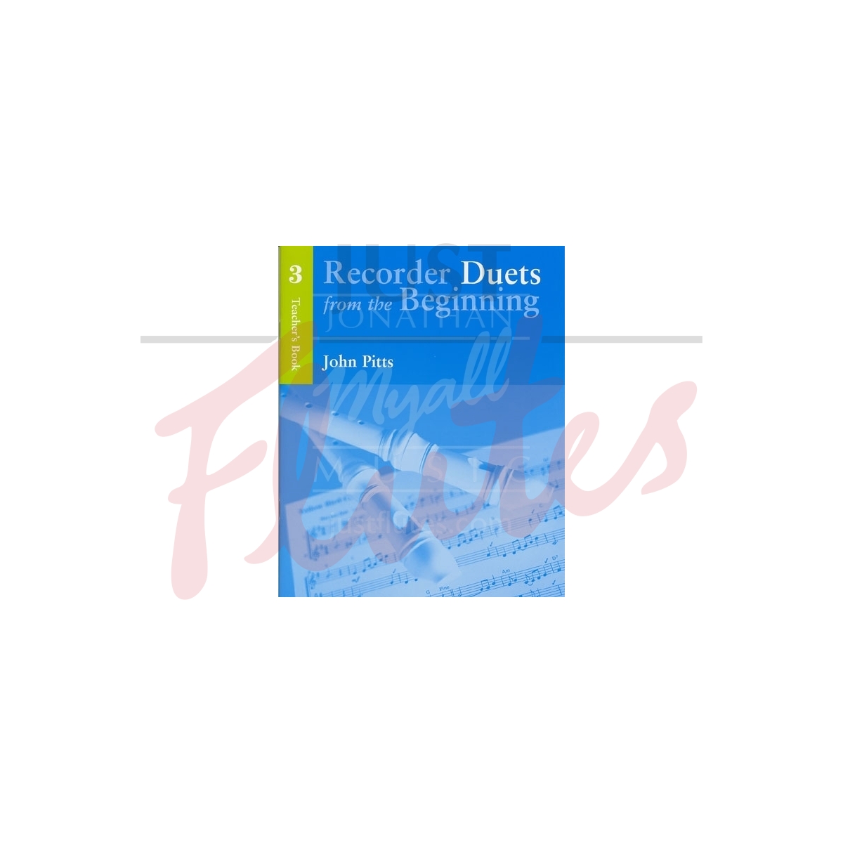 Recorder Duets from the Beginning Book 3 [Teacher&#039;s Book]