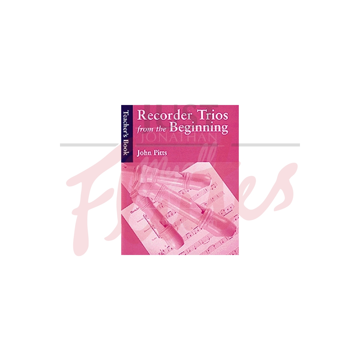 Recorder Trios from the Beginning [Teacher&#039;s Book]