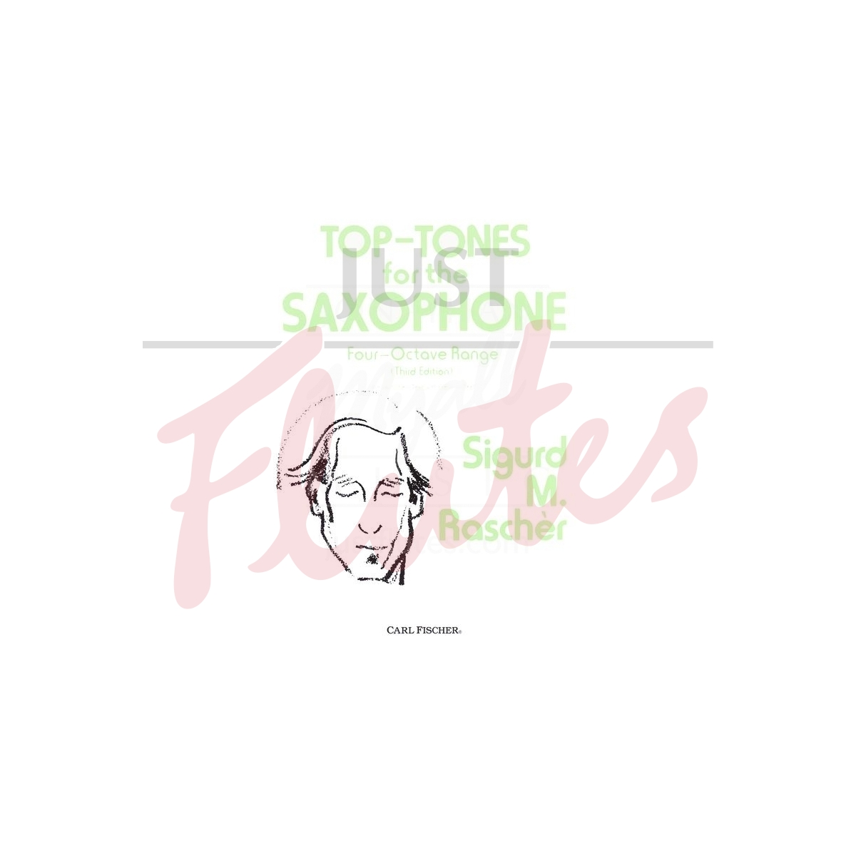 Top-Tones for the Saxophone (Four Octave Range - 3rd Edition)