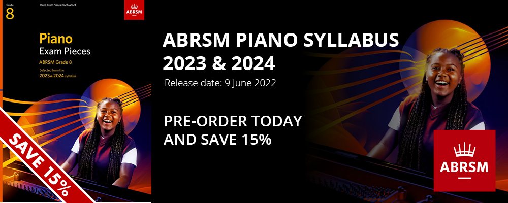 Pre-Order the ABRSM Piano Sylabus 2023 & 2024 and save 15%