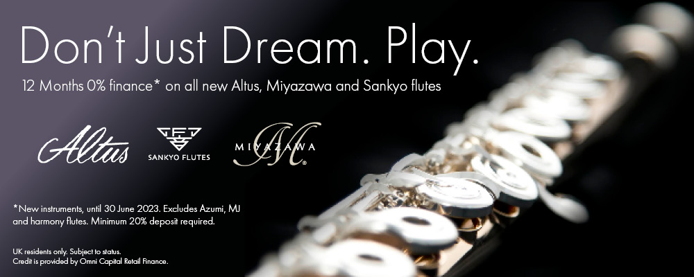 Don't Dream. Play - 12 months' 0% Finance on Selected Flutes